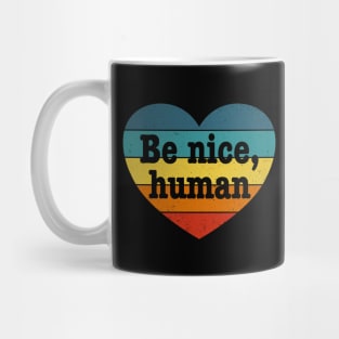 Be Nice Human - Inspirational Kindness Retro Rainbow Heart Mug